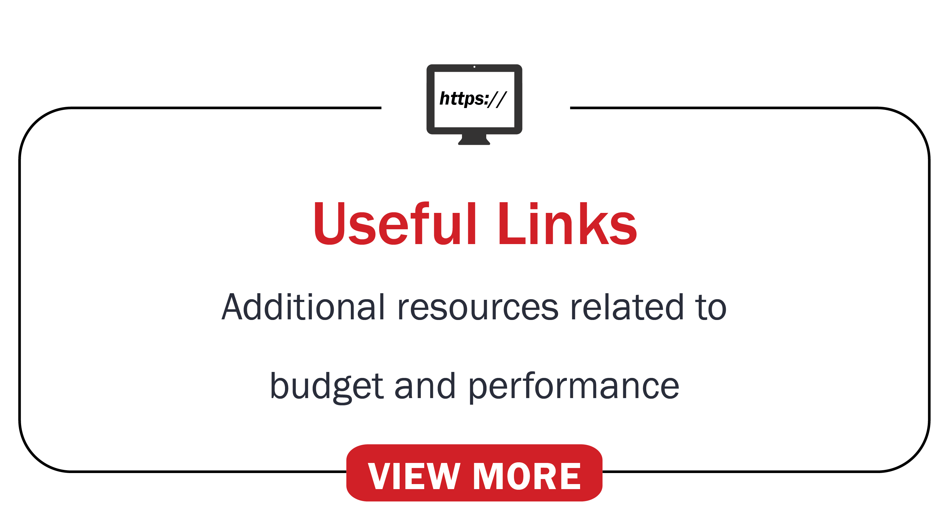 Useful Links: Additional resources related to budget and performance